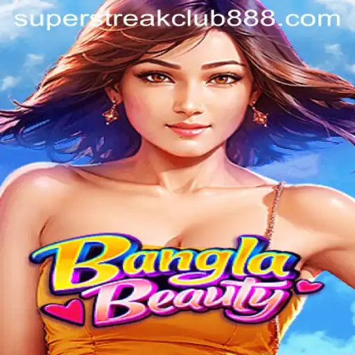 Exploring BanglaBeauty: The Thrilling Realm of Super Streak Club