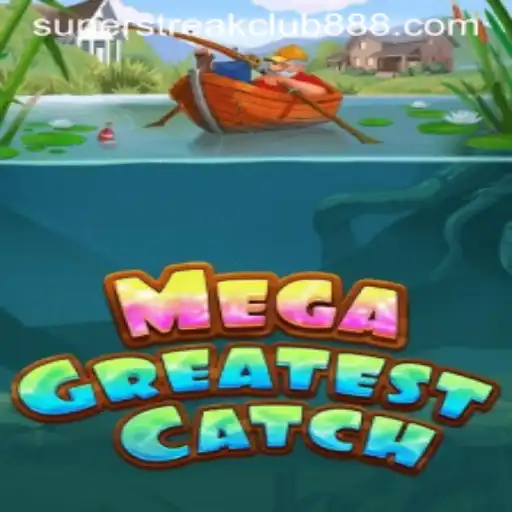 MegaGreatestCatch: The Ultimate Gaming Adventure