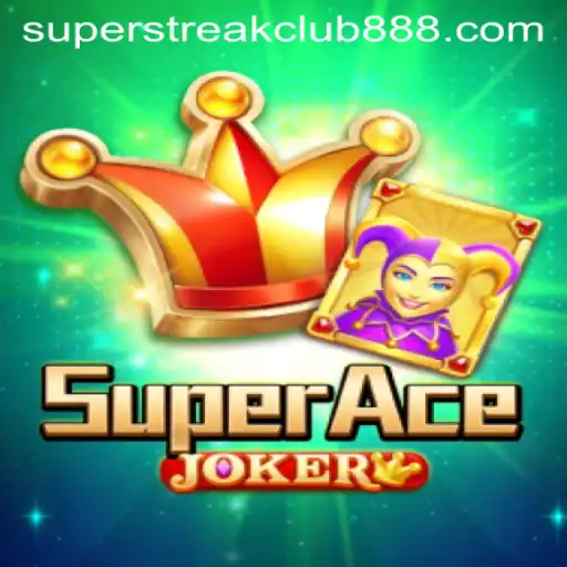 SuperAceJoker: A New Era in Gaming with Super Streak Club