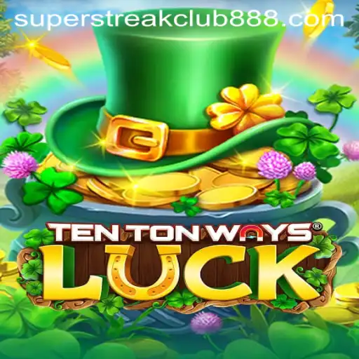 Discover the Thrills of TenTonWaysLuck at the Super Streak Club