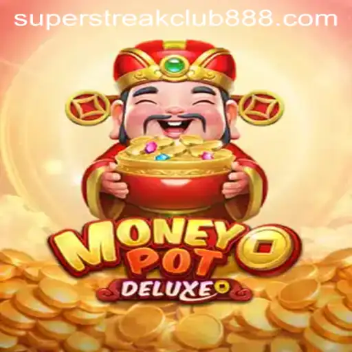Unveiling the World of MoneyPotDELUXE: A Deep Dive into the Super Streak Club